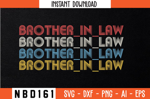 BROTHER_IN_LAW Retro Design SVG Nbd161 