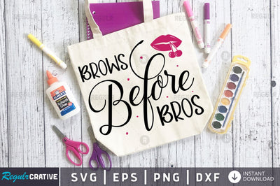 Brows before bros SVG SVG Regulrcrative 