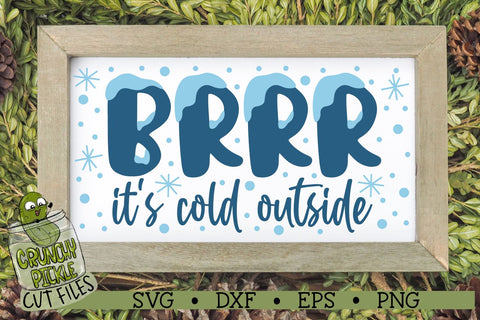 BRRR it's Cold Outside SVG Cut File SVG Crunchy Pickle 