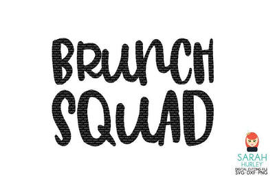 Brunch Squad SVG Sarah Hurley 