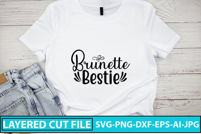 Brunette Bestie SVG Cut File SVG Syaman 