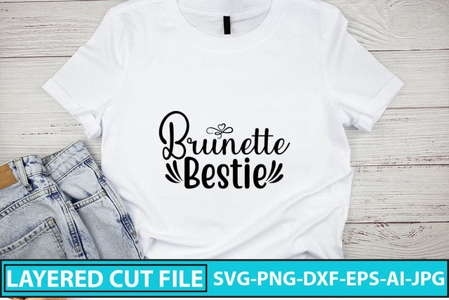 Brunette Bestie SVG Cut File SVG Syaman 