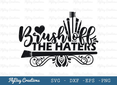Brush Off The Haters Svg Cut File, Makeup Bag Svg, Makeup Brushes Svg, Glam Svg, Beauty Svg, Tshirt design, SVG ETC Craft 