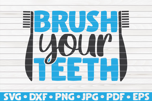 Brush your teeth SVG | Bathroom quote SVG HQDigitalArt 