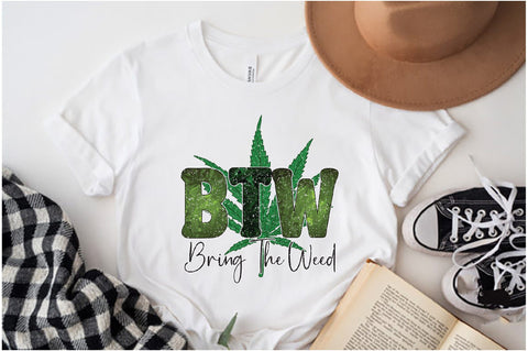 Btw Bring The Weed Sublimation Sublimation Jagonath Roy 