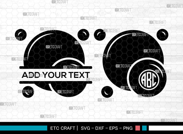Bubbles Monogram SVG, Split Monogram Svg, Blowing Bubbles Svg, Water Bubbles Svg, Blowing Bubbles Svg, Bubble Svg, Bubbles Svg Bundle SVG ETC Craft 