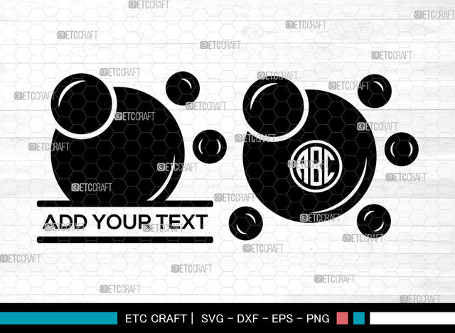Bubbles Monogram SVG, Split Monogram Svg, Blowing Bubbles Svg, Water Bubbles Svg, Blowing Bubbles Svg, Bubble Svg, Bubbles Svg Bundle SVG ETC Craft 