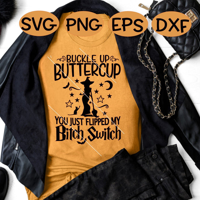 Buckle Up Buttercup - Flip My Witch Switch - SVG PNG DXF EPS SVG On the Beach Boutique 