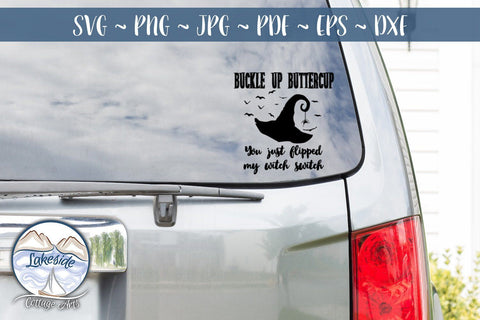 Buckle Up Buttercup SVG Lakeside Cottage Arts 