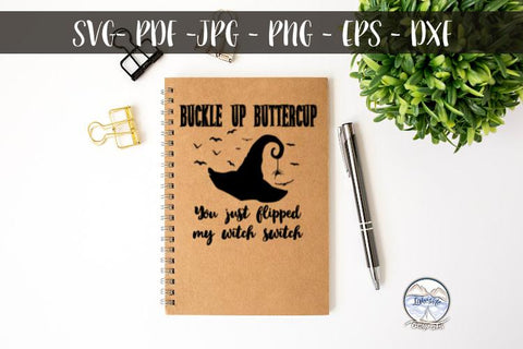 Buckle Up Buttercup SVG Lakeside Cottage Arts 