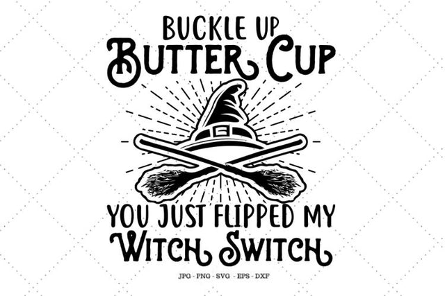 Buckle Up Buttercup Svg, Witch Svg, Witch Shirt, Halloween Decor, Halloween Tee, Cameo, Clipart SVG SVG Digital Designer 