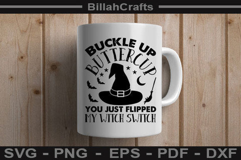Buckle Up Buttercup You Just Flipped My Witch Switch SVG File SVG BillahCrafts 