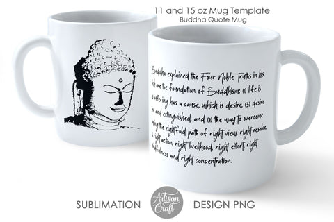 Buddha mug, buddha quote, 4 noble truths, life is suffering SVG Artisan Craft SVG 