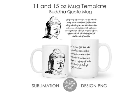 Buddha mug, buddha quote, 4 noble truths, life is suffering SVG Artisan Craft SVG 