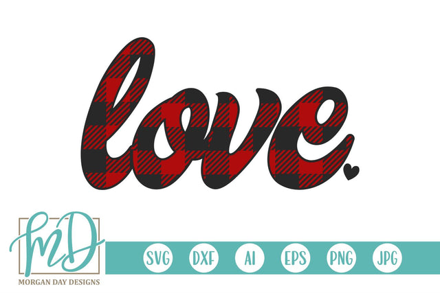 Buffalo Plaid Love SVG Morgan Day Designs 