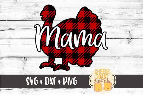 Buffalo Plaid Mama Turkey - Thanksgiving SVG Files SVG Cheese Toast Digitals 