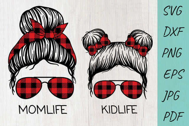 Buffalo Plaid Mom Life SVG, Mom Life, Kid life, Messy Bun SVG Irina Ostapenko 