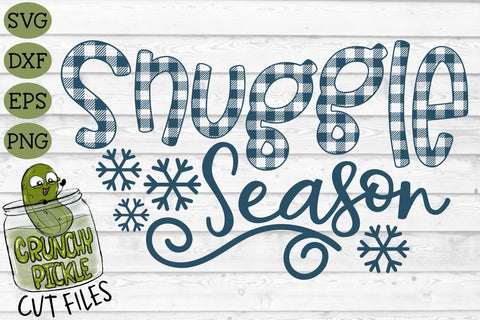 Buffalo Plaid Snuggle Season SVG File SVG Crunchy Pickle 