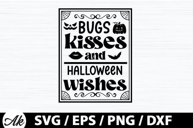 Bugs kisses and halloween wishes SVG SVG akazaddesign 