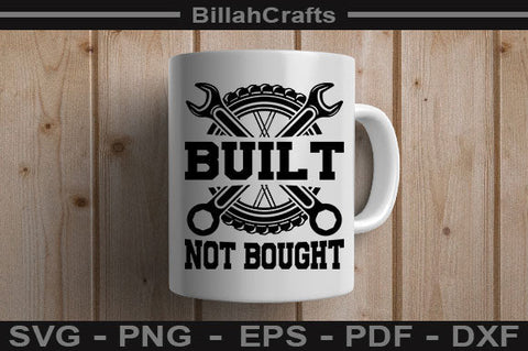Built Not Bought SVG File SVG BillahCrafts 