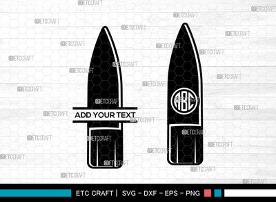 Bullet SVG, Gun Bullet Svg, Ammo Svg, Munition Svg, Bullets Sign Svg, Split Monogram Svg SVG ETC Craft 