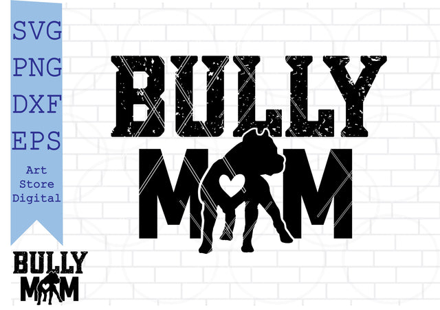 Bully Mom Svg, American Pitbull Svg SVG Artstoredigital 