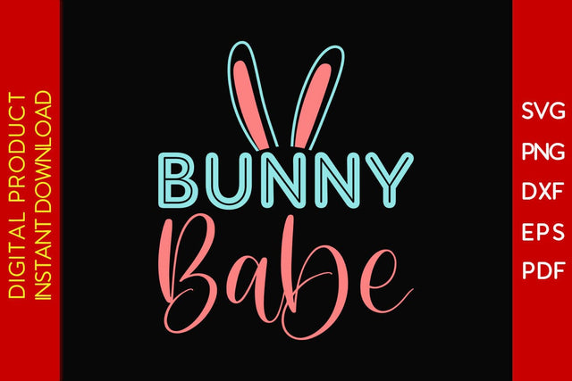 Bunny Babe Easter Sunday SVG PNG PDF Cut File SVG Creativedesigntee 