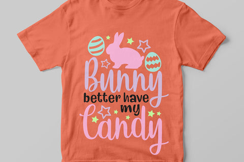 Bunny Better Have My Candy| Easter Bunny SVG Cutting Files. SVG CosmosFineArt 