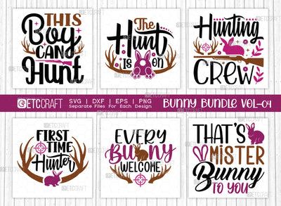 Bunny Bundle Vol-04 | This Boy Can Hunt Svg | First Time Hunter Svg | Hunting Crew Svg | The Hunt Is On Svg | Bunny Quote Design SVG ETC Craft 