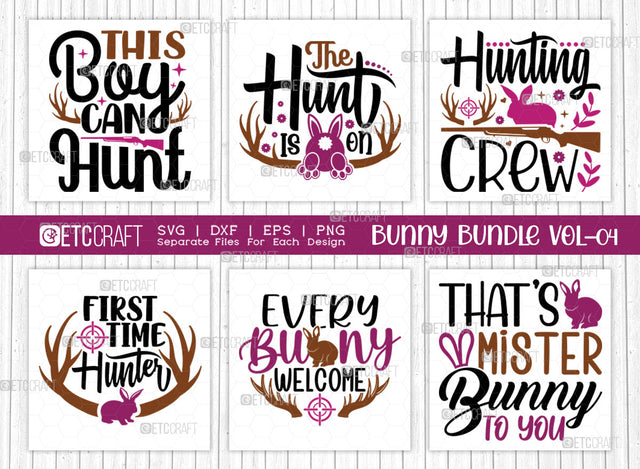 Bunny Bundle Vol-04 | This Boy Can Hunt Svg | First Time Hunter Svg | Hunting Crew Svg | The Hunt Is On Svg | Bunny Quote Design SVG ETC Craft 