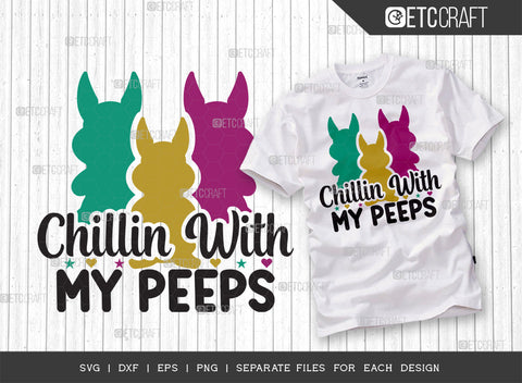 Bunny Bundle Vol-05 | Welcome Peeps Svg | Chillin With My Peeps Svg | I Don't Give A Peeps Svg | Hanging With My Peeps Svg | Bunny Quote Design SVG ETC Craft 