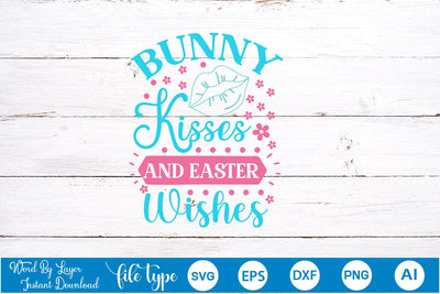 Bunny Kisses And Easter Wishes SVG Cut File SVGs,Quotes and Sayings,Food & Drink,On Sale, Print & Cut SVG DesignPlante 503 