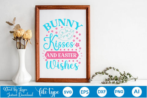 Bunny Kisses And Easter Wishes SVG Cut File SVGs,Quotes and Sayings,Food & Drink,On Sale, Print & Cut SVG DesignPlante 503 