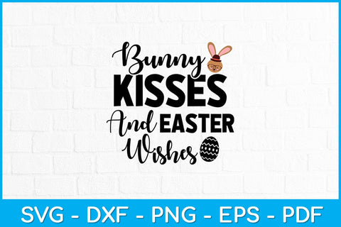 Bunny Kisses And Easter Wishes Svg Design SVG artprintfile 