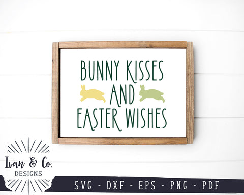 Bunny Kisses and Easter Wishes SVG Files | Spring Sign Svg | Bunnies Svg | Commercial Use | Digital Cut Files (1138936546) SVG Ivan & Co. Designs 