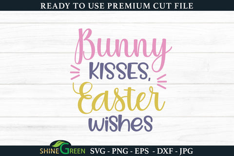 Bunny Kisses Easter Wishes | Easter SVG Cut File SVG Shine Green Art 