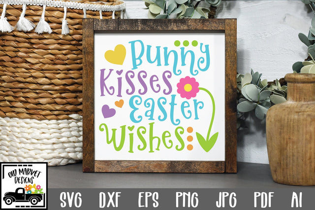 Bunny Kisses Easter Wishes SVG Cut File SVG Old Market 