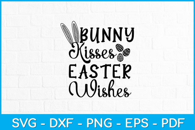 Bunny Kisses Easter Wishes Svg Design File SVG artprintfile 