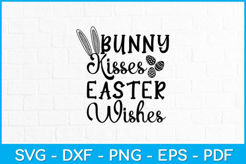 Bunny Kisses Easter Wishes Svg Design File SVG artprintfile 