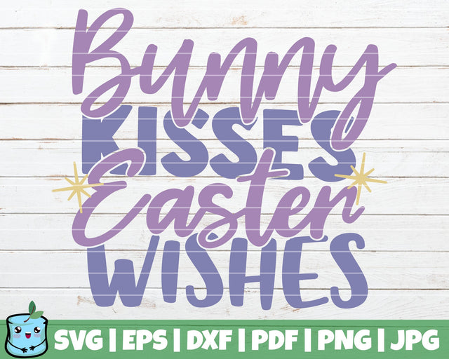 Bunny Kisses Easter Wishes SVG MintyMarshmallows 