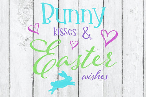 Bunny Kisses & Easter Wishes SVG SVG B Renee Design 