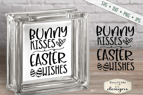 Bunny Kisses Easter Wishes - SVG SVG Ewe-N-Me Designs 