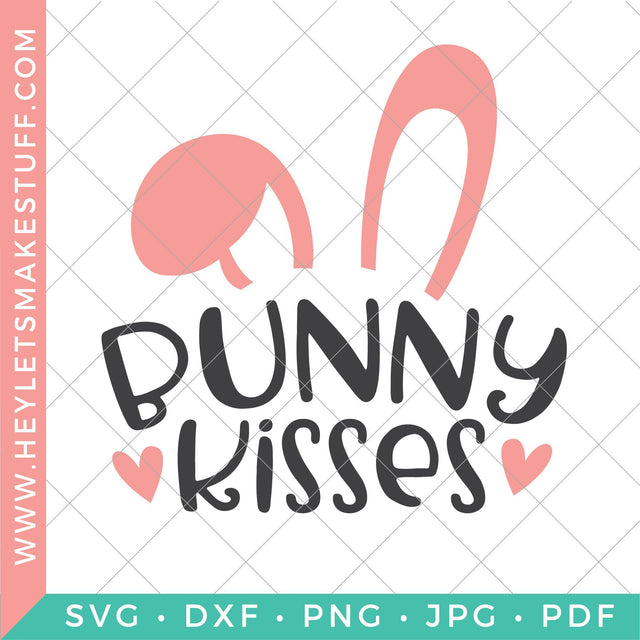 Bunny Kisses SVG Hey Let's Make Stuff 