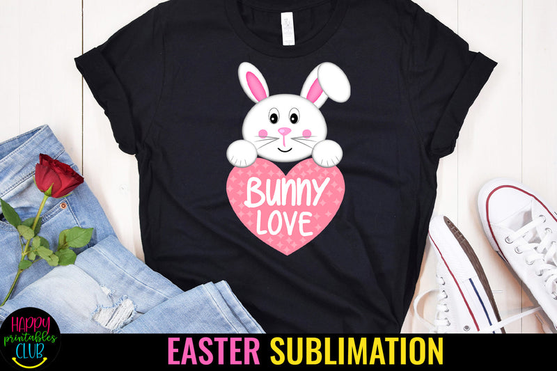 Bunny Love Sublimation I Easter Sublimation Design Sublimation Happy Printables Club 