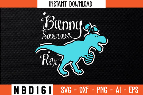 BUNNY SAURUS REX T-Shirt Design SVG Nbd161 