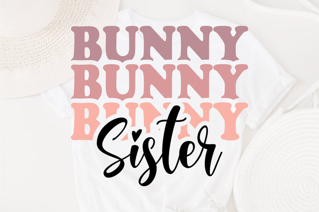 Bunny sister svg, Easter sister Shirt Svg, Bunny Girl Svg, Happy Easter Svg, Bunny Svg, Easter Svg, Easter Bunny Svg, Retro Easter Svg, png dxf SVG Fauz 