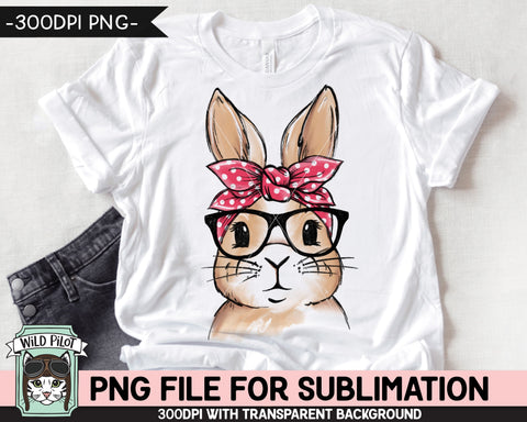 Bunny SUBLIMATION design PNG, Easter Bunny Bandana Glasses png file, Bunny Rabbit sublimation, Kids Easter Shirt Basket Bunny png, Spring png Sublimation Wild Pilot 