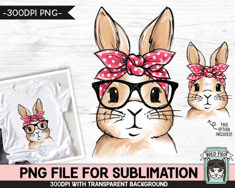 Bunny SUBLIMATION design PNG, Easter Bunny Bandana Glasses png file, Bunny Rabbit sublimation, Kids Easter Shirt Basket Bunny png, Spring png Sublimation Wild Pilot 