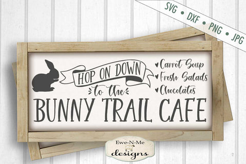 Bunny Trail Cafe - Easter Bunny - SVG SVG Ewe-N-Me Designs 