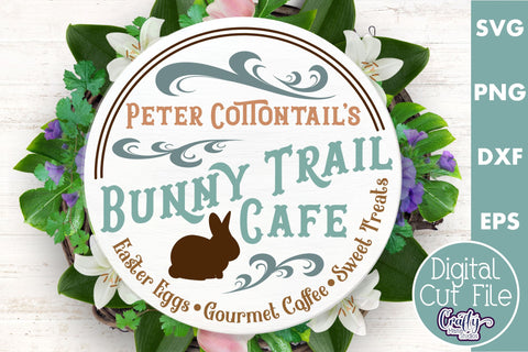 Bunny Trail Cafe | Round Easter Svg | Easter Door Hanger Svg SVG Crafty Mama Studios 